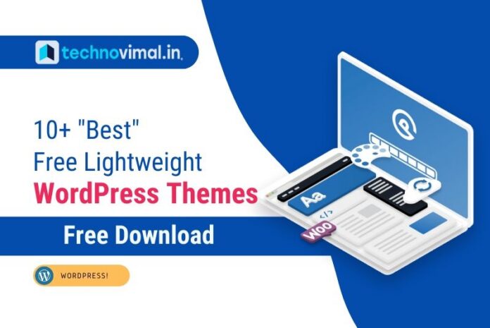 10+ "Best" Free Lightweight WordPress Themes 2021
