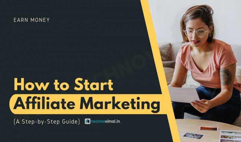 How to Start Affiliate Marketing for Beginners: Complete Guide