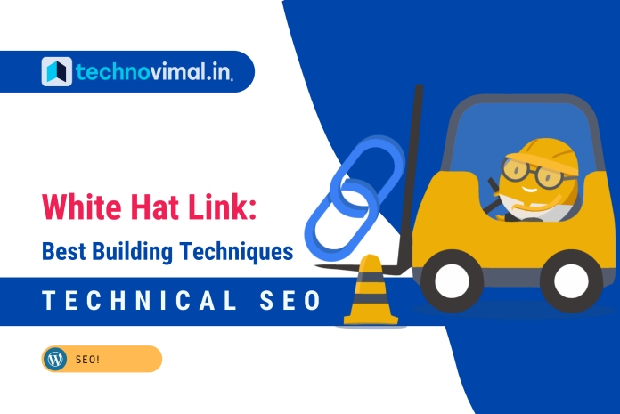 5 Best White Hat Link Building Techniques for 2021